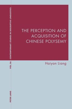 portada The Perception and Acquisition of Chinese Polysemy (in English)