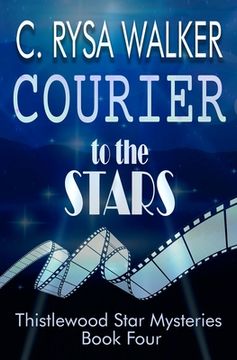 portada Courier to the Stars: Thistlewood Star Mysteries #4 (en Inglés)