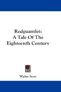 portada redguantlet: a tale of the eighteenth century (in English)
