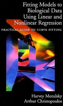 portada fitting models to biological data using linear and nonlinear regression: a practical guide to curve fitting (en Inglés)
