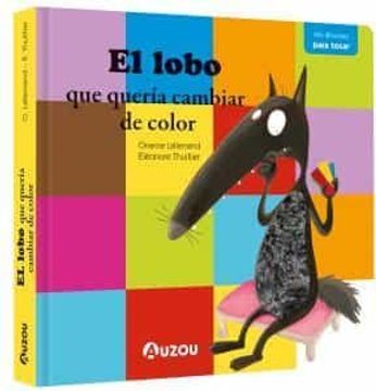 portada El Lobo que Queria Cambiar de Color (Libro con Texturas)