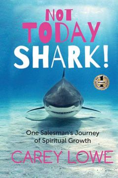 portada Not Today Shark: One Salesman'S Journey of Spiritual Growth (en Inglés)