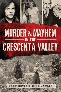 portada Murder and Mayhem in the Crescenta Valley (en Inglés)