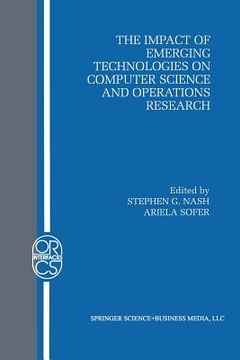 portada The Impact of Emerging Technologies on Computer Science and Operations Research (en Inglés)