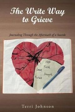 portada The Write Way to Grieve: Journaling Through the Aftermath of a Suicide