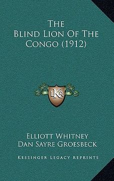 portada the blind lion of the congo (1912) (en Inglés)