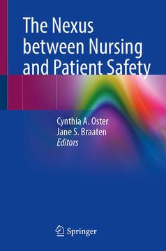portada The Nexus Between Nursing and Patient Safety (en Inglés)