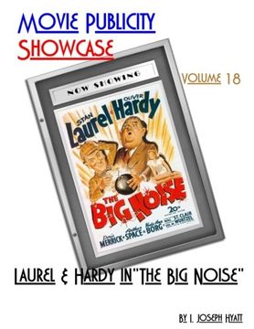 portada Movie Publicity Showcase Volume 18: Laurel and Hardy in "The Big Noise"