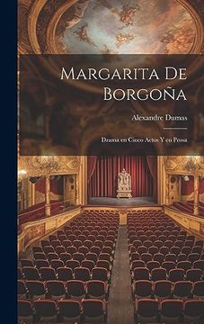portada Margarita de Borgoña: Drama en Cinco Actos y en Prosa
