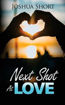 portada Next Shot At Love (en Inglés)