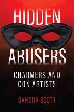 portada Hidden Abusers: Charmers & Con Artists (en Inglés)