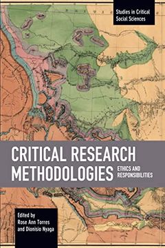 portada Critical Research Methodologies: Ethics and Responsibilities (Studies in Critical Social Sciences) (en Inglés)