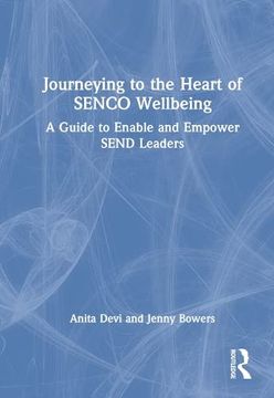 portada Journeying to the Heart of Senco Wellbeing: A Guide to Enable and Empower Send Leaders (en Inglés)