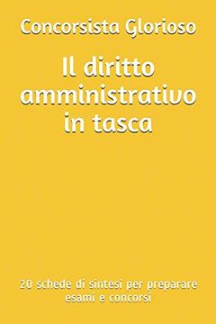 portada Il Diritto Amministrativo in Tasca: 20 Schede di Sintesi per Preparare Esami e Concorsi (en Italiano)