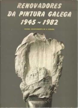 portada Renovadores da Pintura Galega 1945 1982