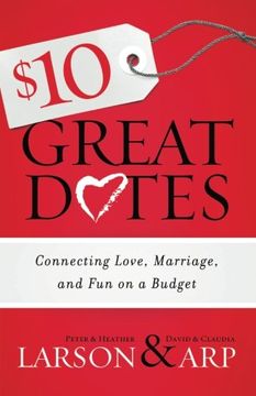 portada $10 Great Dates: Connecting Love, Marriage, and Fun on a Budget (in English)