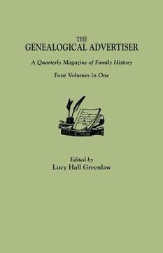 portada the genealogical advertiser: a quarterly magazine of family history. four volumes in one (en Inglés)