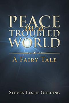 portada Peace in a Troubled World: A Fairy Tale (en Inglés)