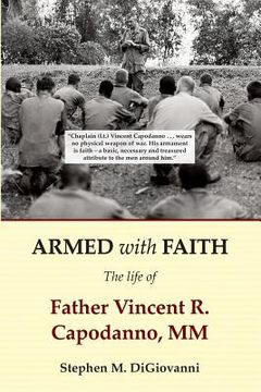 portada Armed with Faith: The Life of Father Vincent R. Capodanno, MM (en Inglés)
