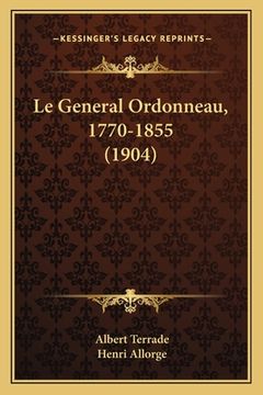 portada Le General Ordonneau, 1770-1855 (1904) (en Francés)