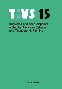 portada Frugivores and Seed Dispersal (en Inglés)