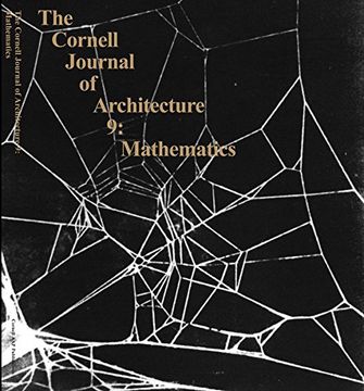 portada Mathematics: From the Ideal to the Uncertain (The Cornell Journal of Architecture, no. 9) (in English)