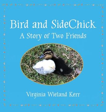 portada Bird and SideChick: A Story of Two Friends (en Inglés)
