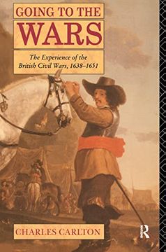 portada Going to the Wars: The Experience of the British Civil Wars 1638-1651 (en Inglés)