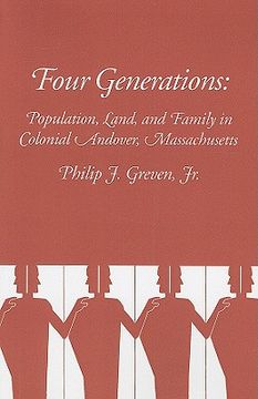 portada four generations: population, land, and family in colonial andover, massachusetts (en Inglés)