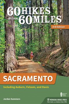 portada 60 Hikes Within 60 Miles: Sacramento: Including Auburn, Folsom, and Davis (en Inglés)