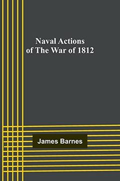 portada Naval Actions of the war of 1812 (en Inglés)
