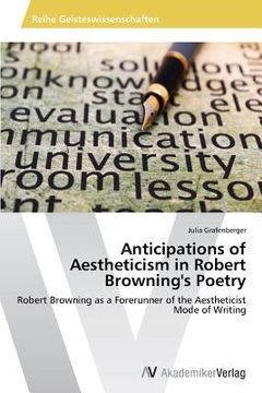 portada Anticipations of Aestheticism in Robert Browning's Poetry