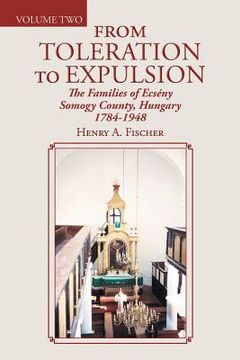 portada From Toleration to Expulsion: The Families of Ecsény Somogy County, Hungary 1784-1948 (in English)