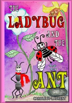 portada The Ladybug and the Ant: (Friendship & Social Skills, Stepfamilies, Preschool, growing up & facts of life, Friendship Books For Children, Famil 