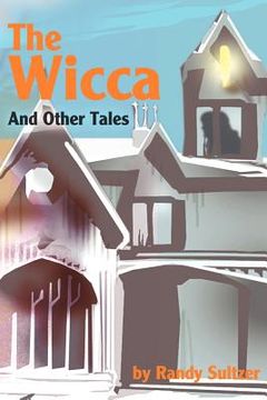 portada the wicca: and other tales (en Inglés)