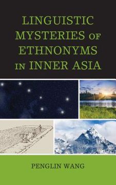 portada Linguistic Mysteries of Ethnonyms in Inner Asia (en Inglés)