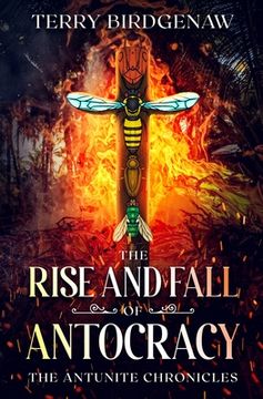 portada The Rise and Fall of Antocracy (in English)