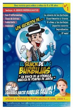 portada Los secretos de "El Señor de las Burbujas": En busca de la fórmula mágica de pompas de jabón