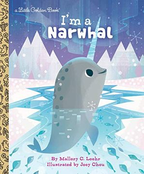 portada I'm a Narwhal (Little Golden Book) (in English)