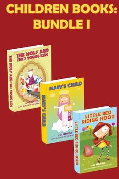 portada Children Books: GRIMM TALES BUNDLE I .: 3 beautiful rhyming books for children. Pay 2 books and get 3 for endless fun and learning. (en Inglés)