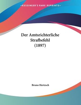 portada Der Amtsrichterliche Strafbefehl (1897) (in German)