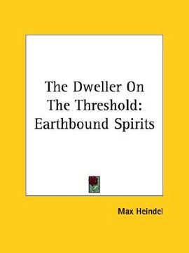 portada the dweller on the threshold: earthbound spirits