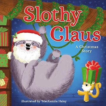 portada Slothy Claus: A Christmas Story (en Inglés)
