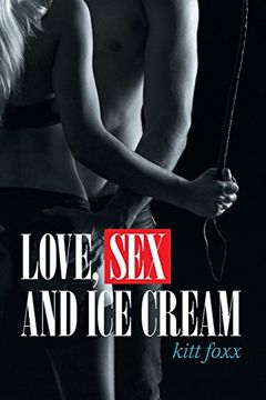 portada Love, sex and ice Cream (en Inglés)
