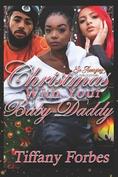 portada Christmas With Your Baby Daddy: Urban Fiction Holiday Story 2019 (in English)