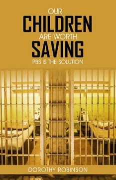 portada Our Children Are Worth Saving: PBS Is the Solution (in English)