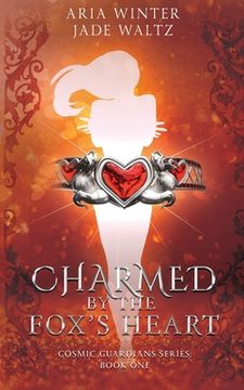 portada Charmed By The Fox's Heart: Superhero Reverse Harem Romance (in English)
