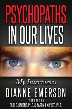 portada Psychopaths in Our Lives: My Interviews (en Inglés)