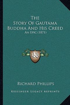 portada the story of gautama buddha and his creed: an epic (1871) (en Inglés)