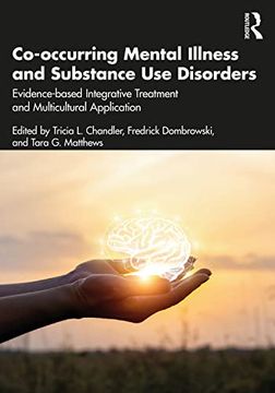 portada Co-Occurring Mental Illness and Substance use Disorders: Evidence-Based Integrative Treatment and Multicultural Application (en Inglés)